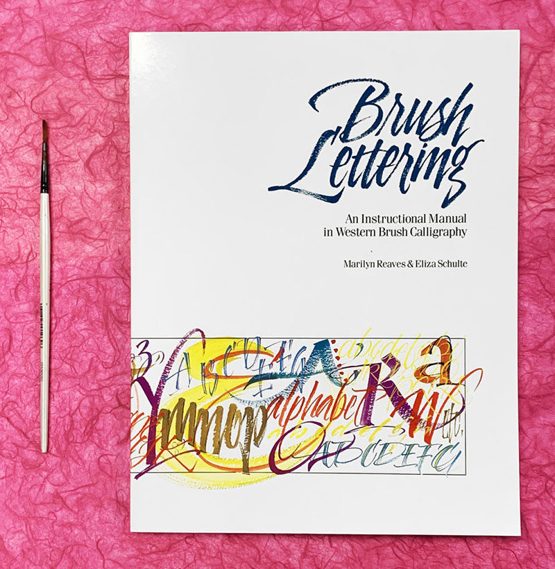 Brush Lettering: An Instruction Manual Of Western Brush Lettering By Marilyn Reaves And Eliza Schulte Brush Lettering: An Instruction Manual Of Western Brush Lettering By Marilyn Reaves And Eliza Schulte