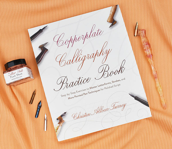 Copperplate Calligraphy Practice Book by Christen Allocco Turney Copperplate Calligraphy Practice Book by Christen Allocco Turney